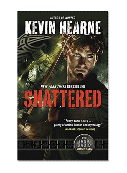 Book Cover Shattered: The Iron Druid Chronicles