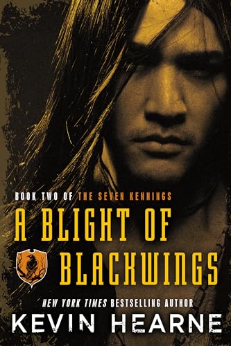 A Blight of Blackwings (The Seven Kennings)