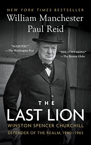 Book Cover The Last Lion: Winston Spencer Churchill: Defender of the Realm, 1940-1965