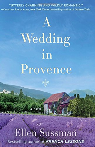A Wedding in Provence: A Novel