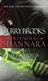 The High Druid's Blade: The Defenders of Shannara