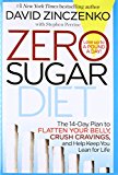 Zero Sugar Diet: The 14-Day Plan to Flatten Your Belly, Crush Cravings, and Help Keep You Lean for Life