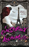 A Conspiracy of Alchemists: Book One in The Chronicles of Light and Shadow