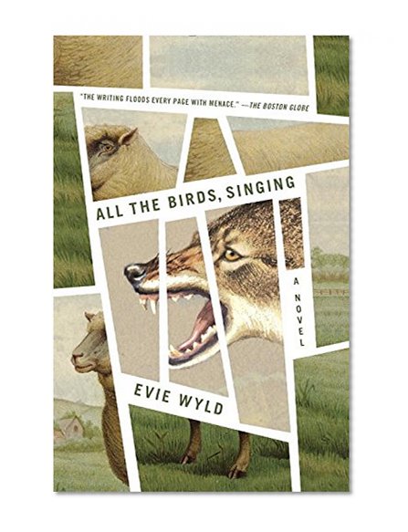 All the Birds, Singing: A Novel