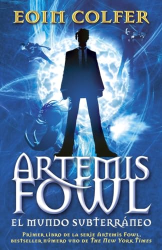 Artemis Fowl: El mundo subterráneo (Spanish Edition)