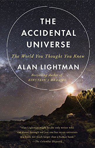Book Cover The Accidental Universe: The World You Thought You Knew