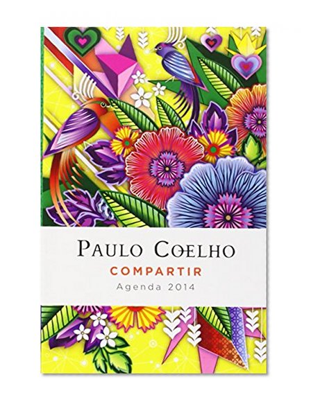 Compartir: Agenda 2014 Paulo Coelho (Spanish Edition)