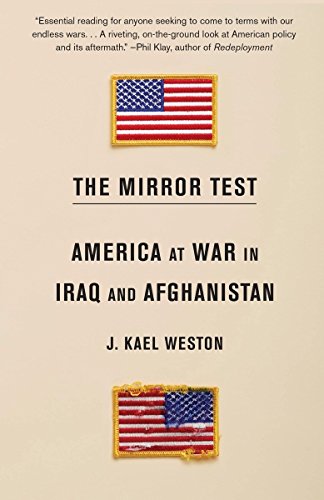 The Mirror Test: America at War in Iraq and Afghanistan
