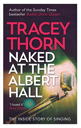 Book Cover Naked at the Albert Hall: The Inside Story of Singing