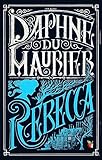 Rebecca (Virago Modern Classics) [Paperback] [Jul 16, 2015] Daphne Du Maurier (VMC,VMC Designer Collection)