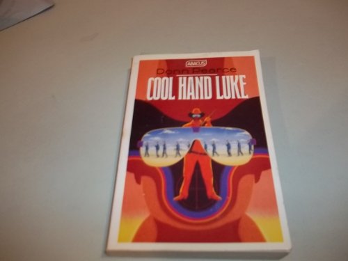 Cool Hand Luke (Abacus Books)