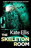 The Skeleton Room: Number 7 in series (Wesley Peterson)