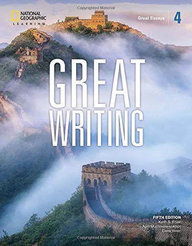 Book Cover Great Writing 4: Great Essays (Great Writing, Fifth Edition)