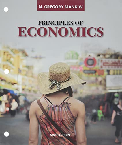 Bundle: Principles of Economics, Loose-leaf Version, 9th + MindTap, 1 term Printed Access Card