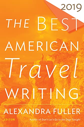 Book Cover The Best American Travel Writing 2019 (The Best American Series ®)
