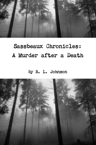 Book Cover Sassbeaux Chronicles: A Murder after a Death
