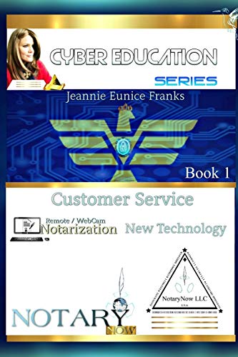 Book Cover CUSTOMER SERVICE, TECHNOLOGY, AND ONLINE NOTARIZATION
