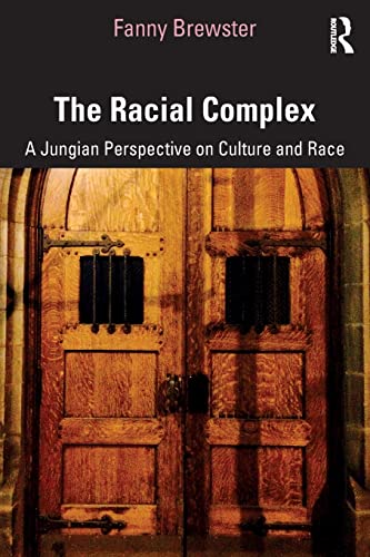 Book Cover The Racial Complex: A Jungian Perspective on Culture and Race
