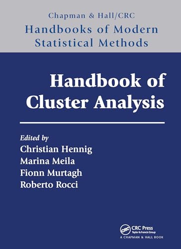 Handbook of Cluster Analysis (Chapman & Hall/CRC Handbooks of Modern Statistical Methods)