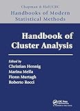 Handbook of Cluster Analysis (Chapman & Hall/CRC Handbooks of Modern Statistical Methods)
