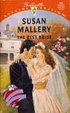 The Best Bride (Hometown Heartbreakers) (Silhouette Special Edition, No 933)