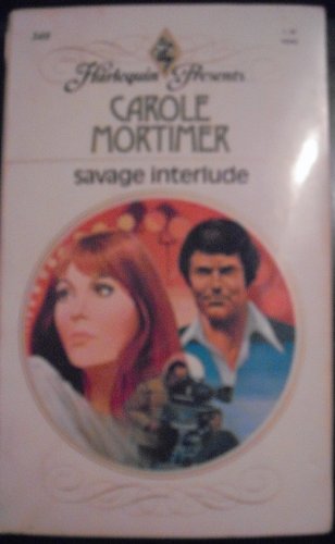 Savage Interlude (Harlequin Romance, 340)