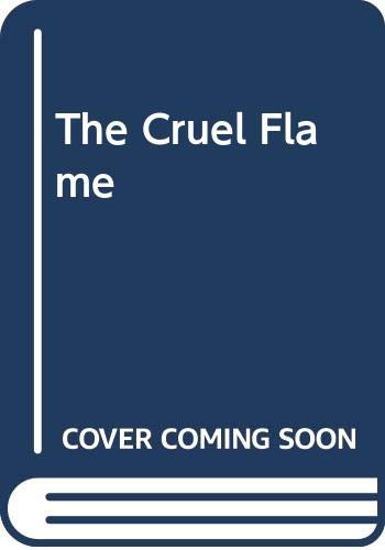 The Cruel Flame