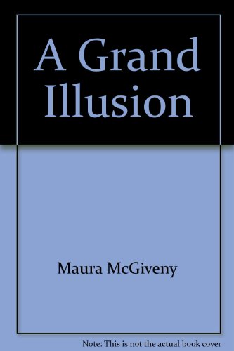 A Grand Illusion