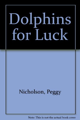 Dolphins For Luck (Harlequin Presents, No 764)