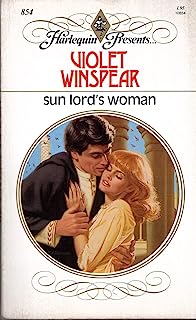 Sun Lord's Woman (Harlequin Presents, No 854)