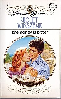 The Honey is Bitter (Harlequin Presents, No. 6)