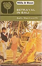 Betrayal in Bali (Harlequin Presents)