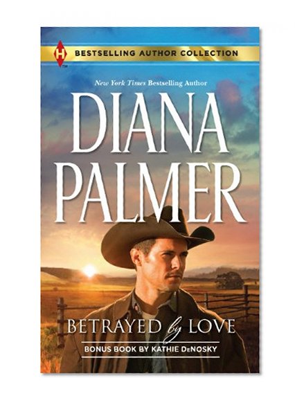 Book Cover Betrayed by Love: The Rough and Ready Rancher