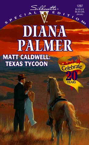 Book Cover Matt Caldwell: Texas Tycoon (Long, Tall Texans) (Harlequin Special Edition)