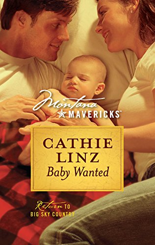 Baby Wanted (Montana Mavericks)