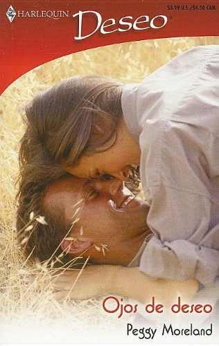Ojos De Deseo: (Eyes Of Desire) (Spanish Edition)