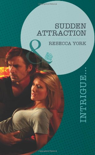 Sudden Attraction (Harlequin Intrigue)