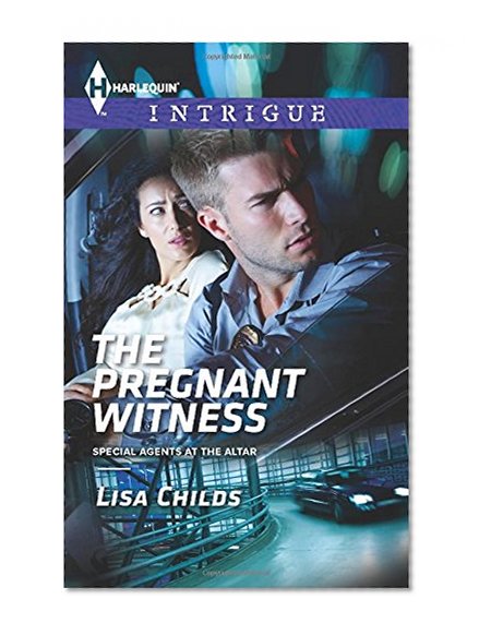 The Pregnant Witness (Special Agents at the Altar)