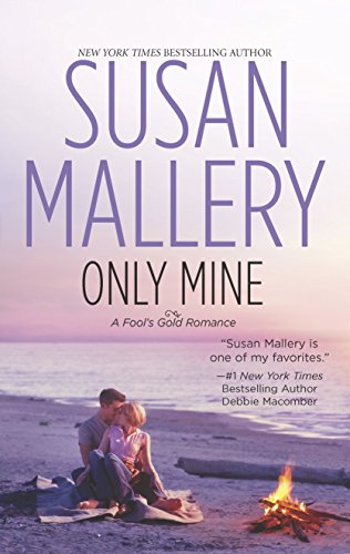 Book Cover Only Mine (Fool's Gold, Book 4)