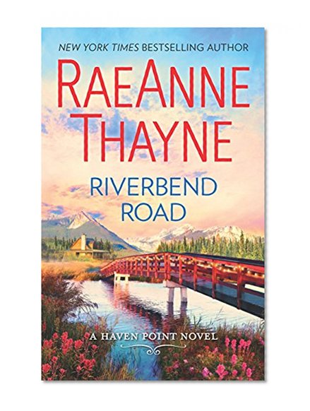 Book Cover Riverbend Road: A Second-Chance Romance novel (Haven Point)