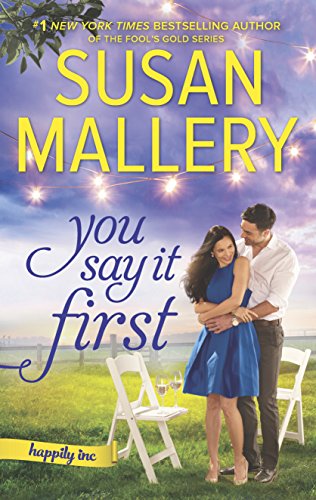 Book Cover You Say It First: A Small-Town Wedding Romance (Happily Inc)