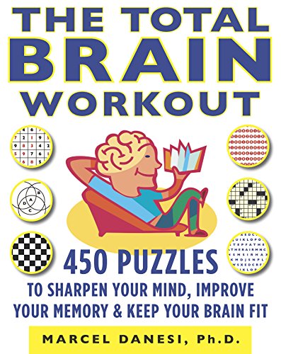 Book Cover The Total Brain Workout: 450 Puzzles to Sharpen Your Mind, Improve Your Memory & Keep Your Brain Fit