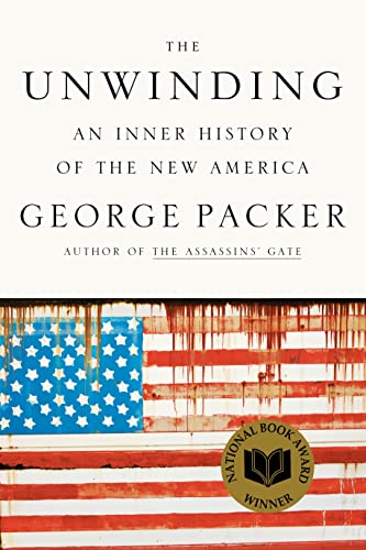 Book Cover The Unwinding: An Inner History of the New America