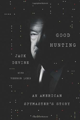 Book Cover Good Hunting: An American Spymaster's Story