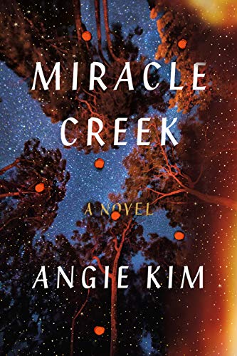 Book Cover Miracle Creek: A Novel