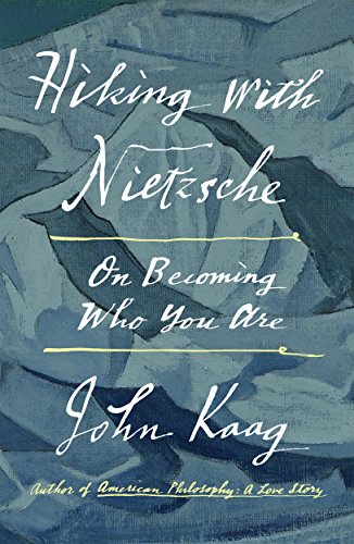 Book Cover Hiking with Nietzsche: On Becoming Who You Are