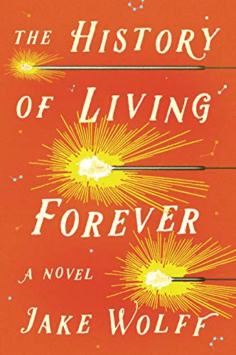 Book Cover The History of Living Forever: A Novel