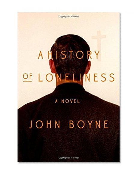 Book Cover A History of Loneliness: A Novel