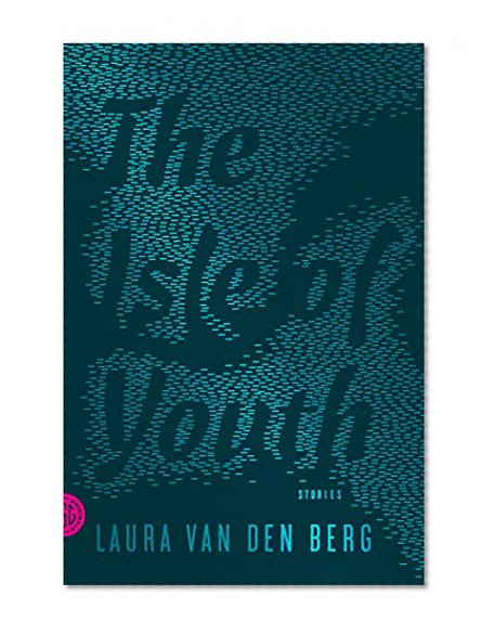 Book Cover The Isle of Youth: Stories