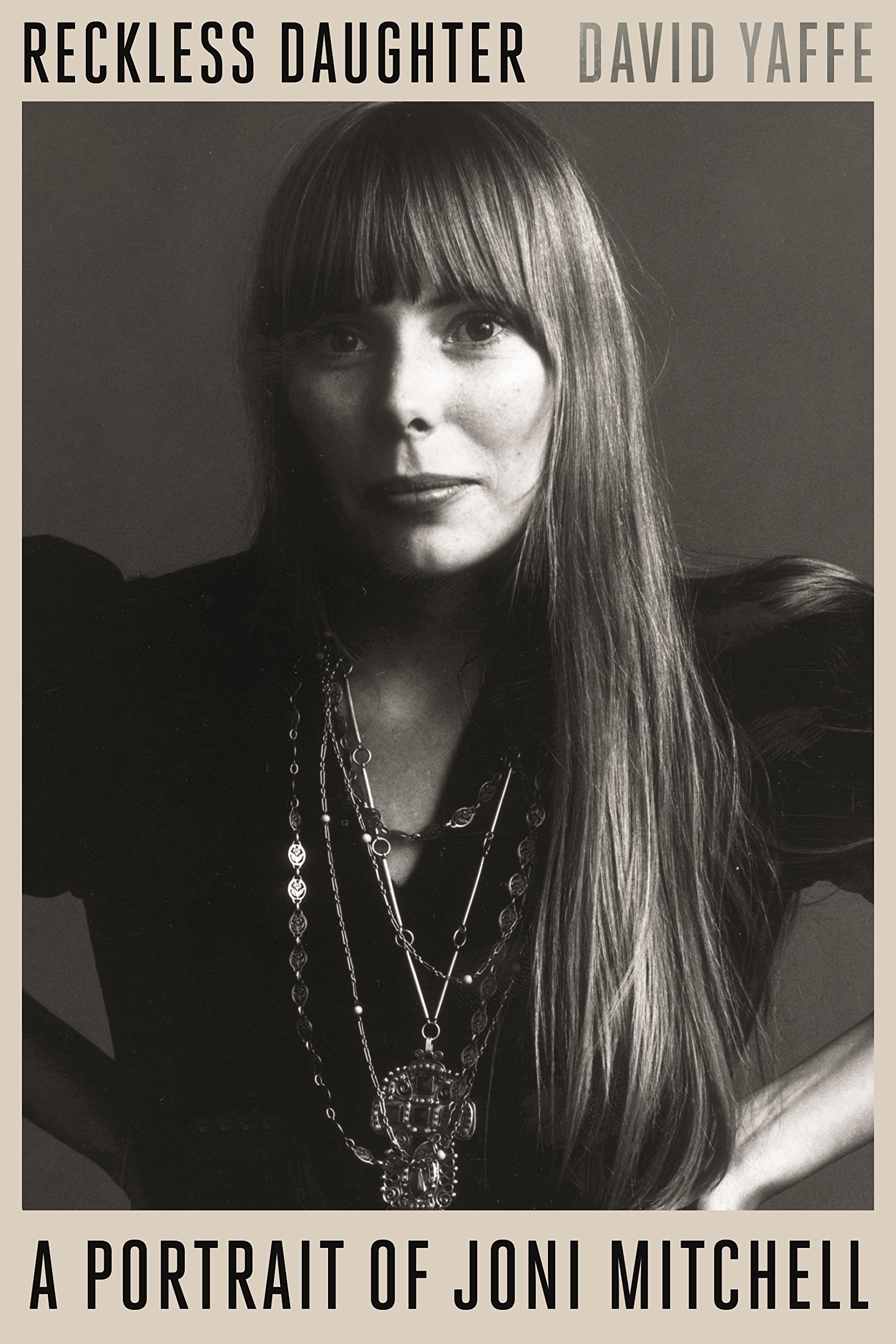 Book Cover Reckless Daughter: A Portrait of Joni Mitchell